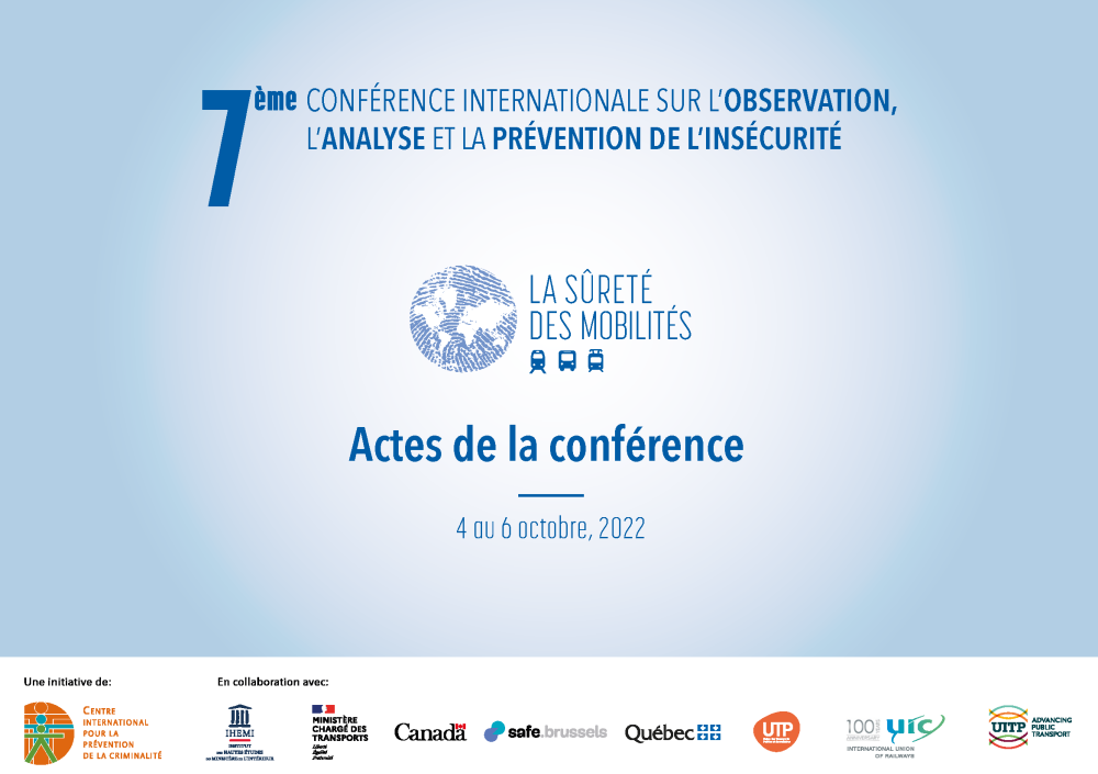 Actes de la 7e conférence internationale du CIPC portant sur la sûreté des mobilités : retour sur les pistes d’action, d’innovation et de prévention