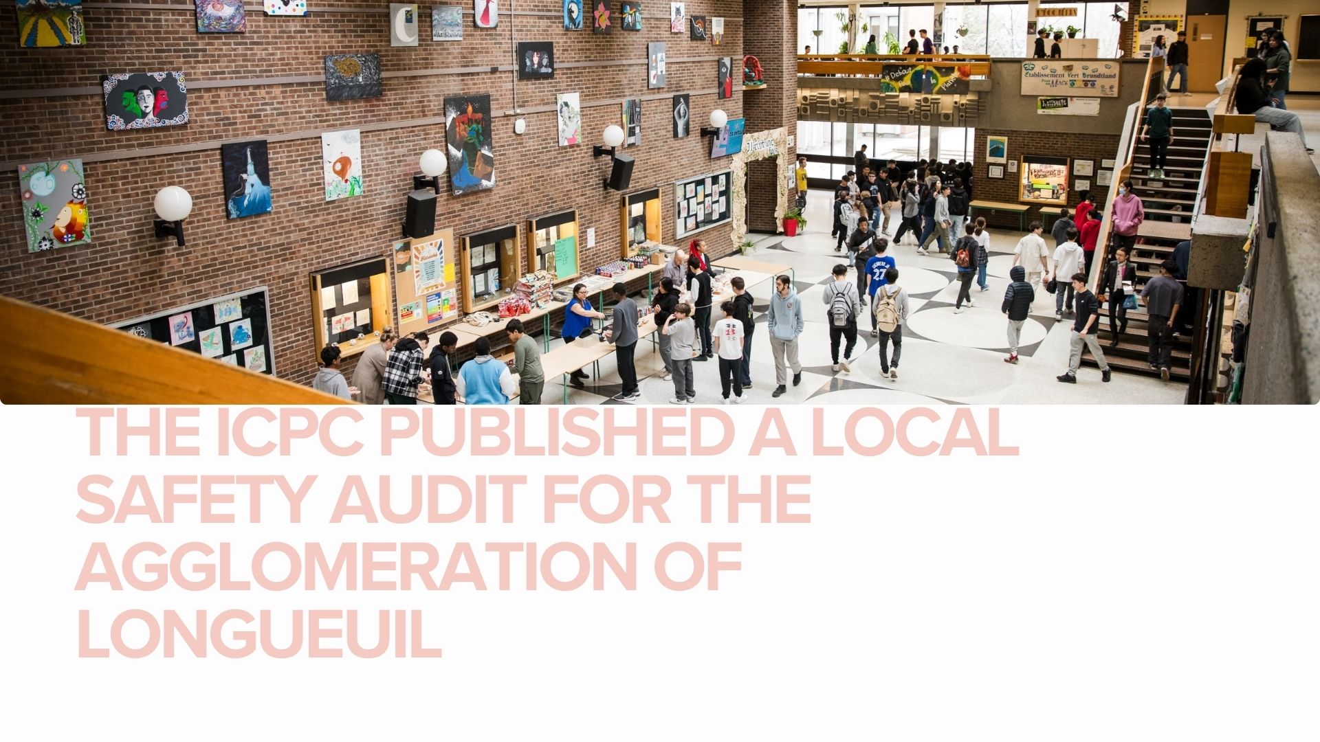 The ICPC published its local safety audit for the agglomeration of Longueuil