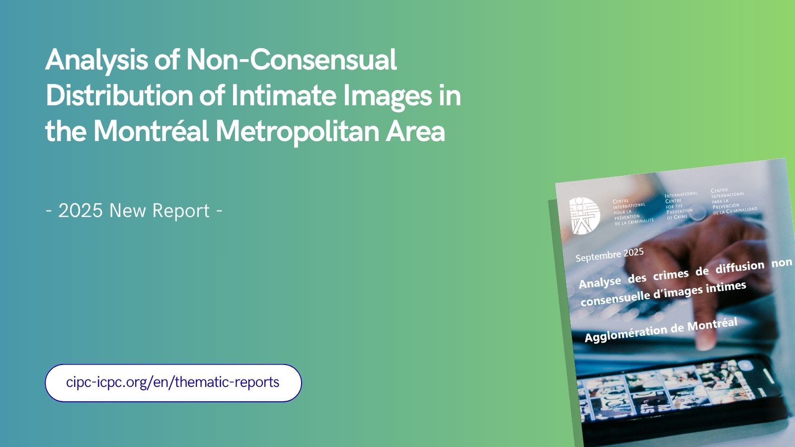 New Report: Analysis of Crimes Related to the Non-Consensual Distribution of Intimate Images in the Greater Montréal Area