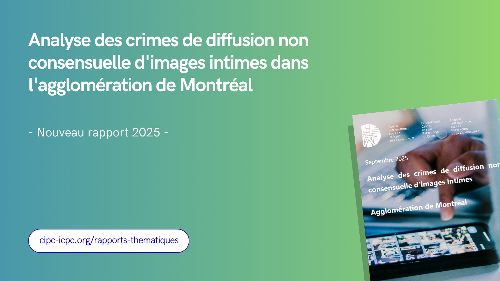 Nouveau rapport : Analyse des crimes de diffusion non consensuelle d’images intimes dans l’agglomération de Montréal
