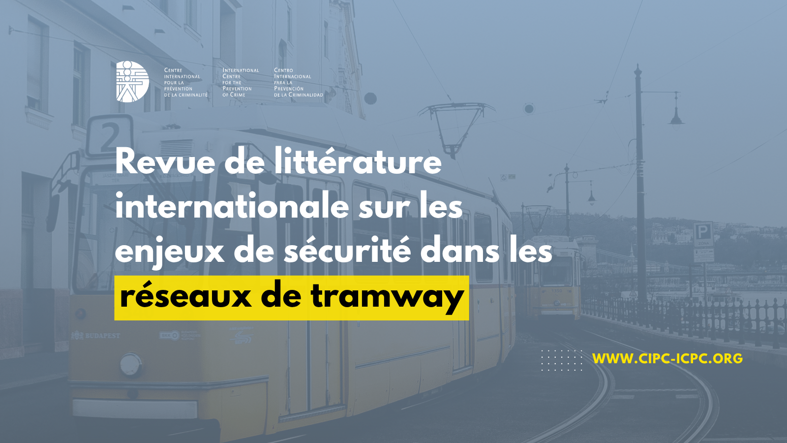 Sécurité dans les réseaux de tramway : un regard international pour éclairer l’action publique